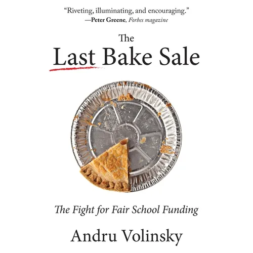 The Last Bake Sale: The Fight for Fair School Funding