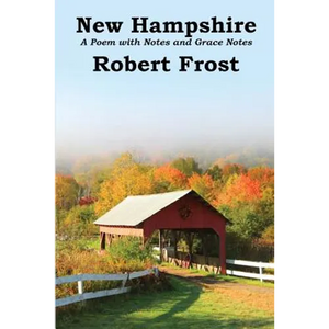 New Hampshire: A Poem with Notes and Grace Notes - Paperback