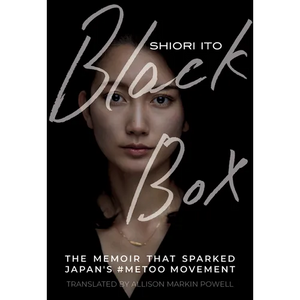 Black Box: The Memoir That Sparked Japan's #Metoo Movement - Paperback