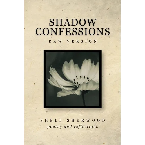 Shadow Confessions: Raw Version - Paperback