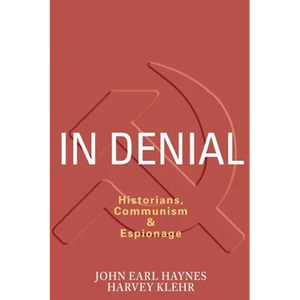 In Denial: Historians, Communism, and Espionage - Paperback