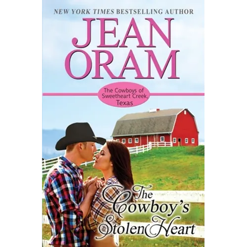 The Cowboy's Stolen Heart: An Opposites Attract Cowboy Romance - Paperback