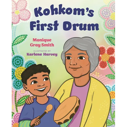 Kohkom's First Drum - Hardcover