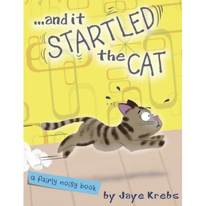 ... and it Startled the Cat - Hardcover