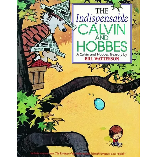 The Indispensable Calvin and Hobbes: A Calvin and Hobbes Treasury Volume 3 - Paperback
