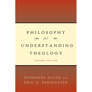 Philosophy for Understanding Theology - Paperback