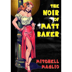 The Noir of Matt Baker - Paperback
