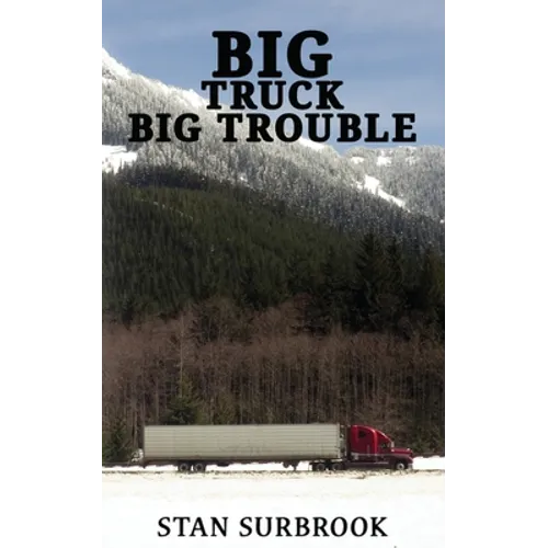 Big Truck Big Trouble - Paperback