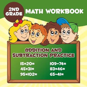 2nd Grade Math Workbook: Addition & Subtraction Practice - Paperback