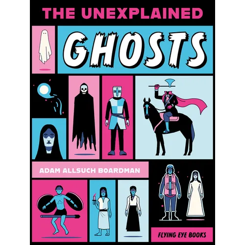 The Unexplained: Ghosts - Paperback