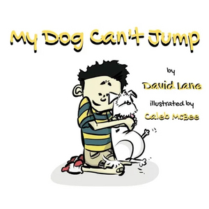 My Dog Can't Jump - Hardcover