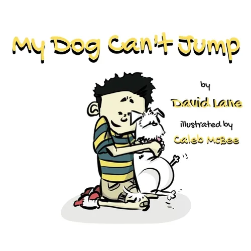 My Dog Can't Jump - Hardcover