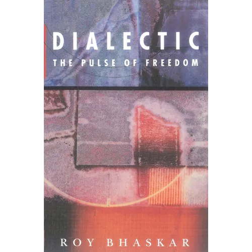 Dialectic: The Pulse of Freedom - Paperback