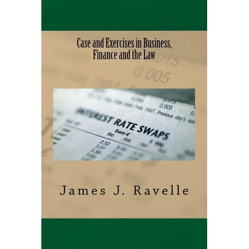 Case and Exercises in Business, Finance and The Law - Paperback