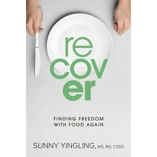 Recover: Finding Freedom with Food Again - Paperback