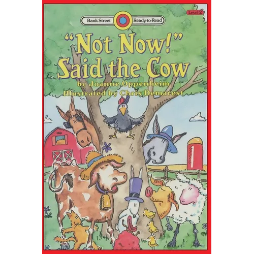 "Not Now!" Said the Cow: Level 2 - Paperback