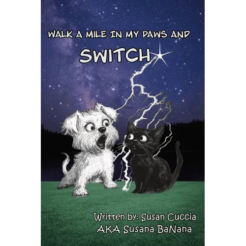 Walk A Mile In My Paws And Switch - Paperback