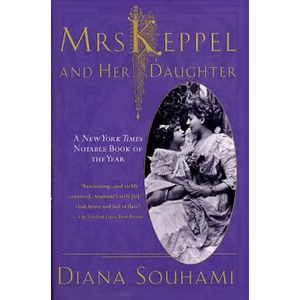 Mrs. Keppel and Her Daughter: A Biography - Paperback