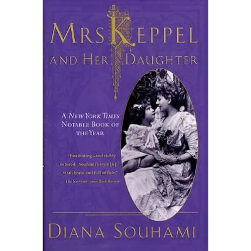 Mrs. Keppel and Her Daughter: A Biography - Paperback