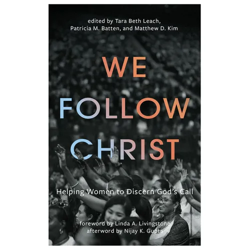 We Follow Christ: Helping Women to Discern God's Call - Paperback