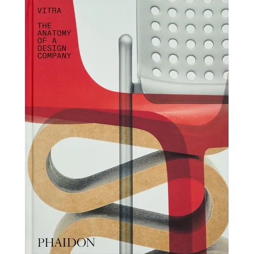 Vitra: The Anatomy of a Design Company - Hardcover