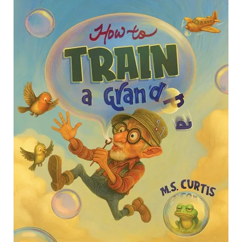 How To Train a Grandpa - Paperback