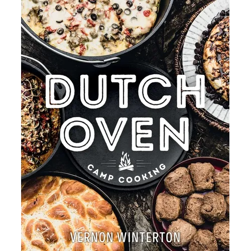 Dutch Oven Camp Cooking - Hardcover