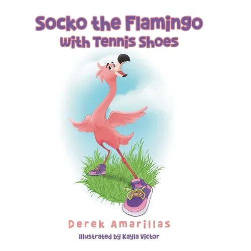 Socko the Flamingo with Tennis Shoes - Hardcover