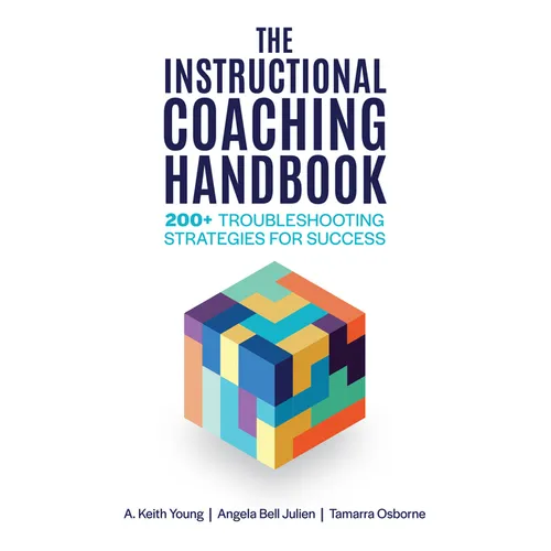 The Instructional Coaching Handbook: 200+ Troubleshooting Strategies for Success - Paperback