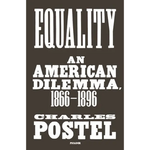 Equality: An American Dilemma, 1866-1896 - Paperback