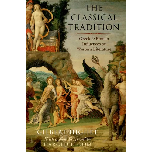 The Classical Tradition: Greek and Roman Influences on Western Literature - Paperback