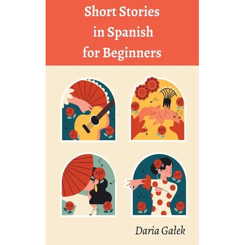 Short Stories in Spanish for Beginners - Paperback