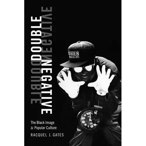 Double Negative: The Black Image and Popular Culture - Paperback