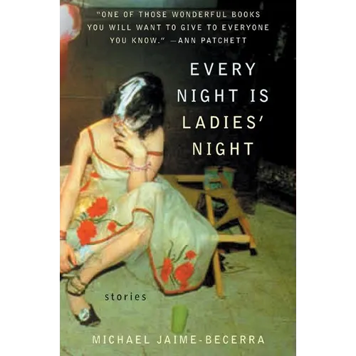 Every Night Is Ladies' Night: Stories - Paperback