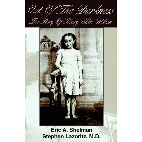 Out of the Darkness: The Story of Mary Ellen Wilson - Paperback