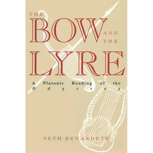 The Bow and the Lyre: A Platonic Reading of the Odyssey - Paperback