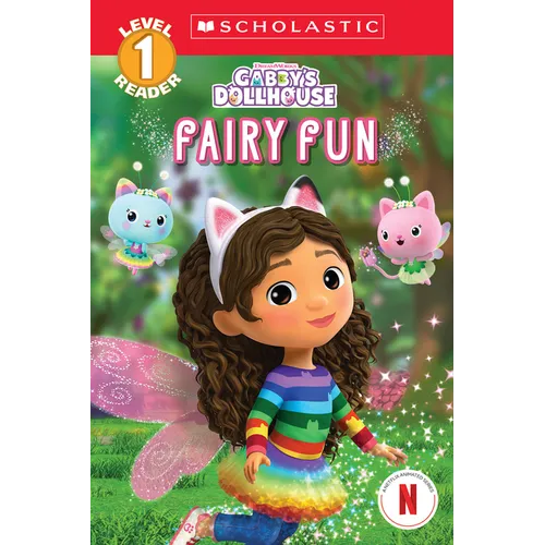 Gabby's Dollhouse: Fairy Fun (Scholastic Reader, Level 1) - Paperback