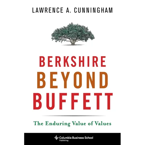 Berkshire Beyond Buffett: The Enduring Value of Values - Paperback