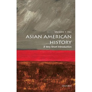 Asian American History: A Very Short Introduction - Paperback