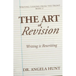 The Art of Revision: Writing is Rewriting - Paperback