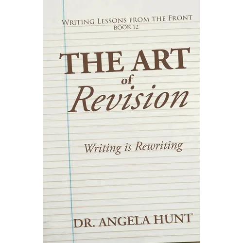 The Art of Revision: Writing is Rewriting - Paperback