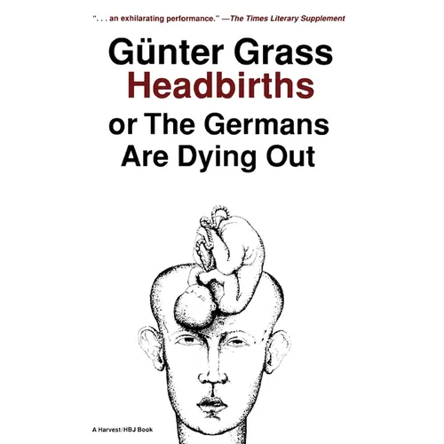 Headbirths: Or the Germans Are Dying Out - Paperback