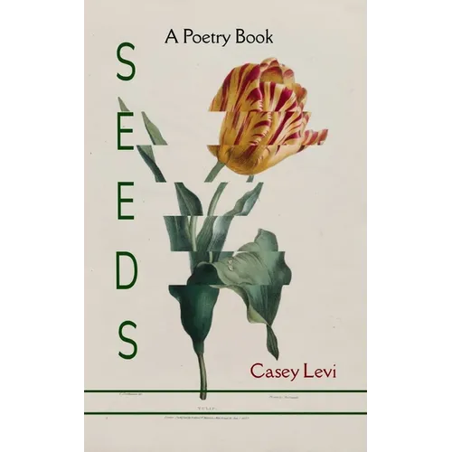 Seeds A Poetry Book - Paperback