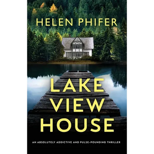 Lakeview House: An absolutely addictive and pulse-pounding thriller - Paperback