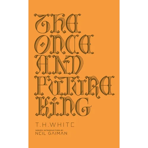 The Once and Future King - Hardcover