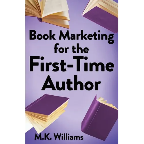 Book Marketing for the First-Time Author - Paperback