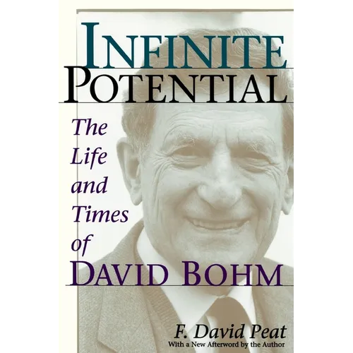 Infinite Potential: The Life and Times of David Bohm - Paperback