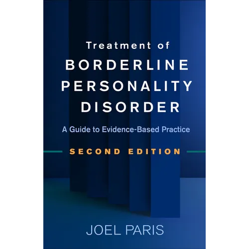 Treatment of Borderline Personality Disorder: A Guide to Evidence-Based Practice - Hardcover