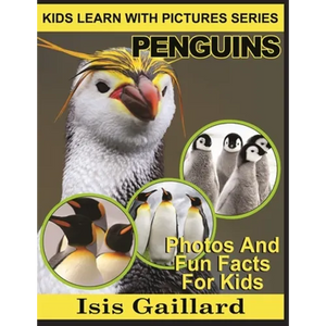 Penguins: Photos and Fun Facts for Kids - Paperback