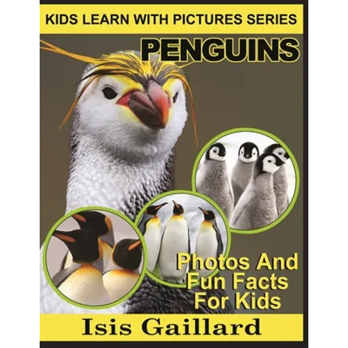 Penguins: Photos and Fun Facts for Kids - Paperback